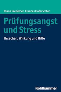 Prüfungsangst und Stress - Frances Hoferichter - ebook