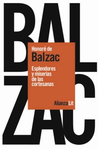 Esplendores y miserias de las cortesanas - Honore De Balzac - ebook