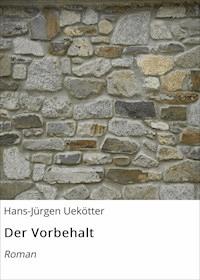 Der Vorbehalt - Hans-Jürgen Uekötter - ebook