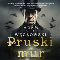Pruski mur - Adam Węgłowski - ebook + audiobook + książka