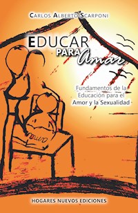 Educar para amar - Carlos Alberto Scarponi - ebook