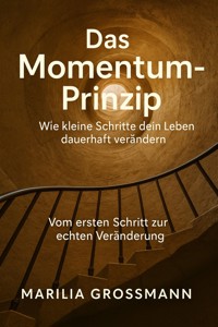 Das Momentum-Prinzip - Marilia Grossmann - ebook