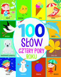 100 słów. Cztery pory roku - zbiorowa praca - książka
