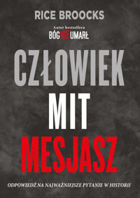 Człowiek Mit Mesjasz. (Bóg nie umarł 2) - Rice Brooks - książka