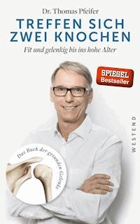 Treffen sich zwei Knochen - Thomas Pfeifer - ebook