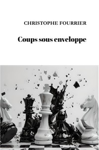 Coups sous enveloppe - Christophe Fourrier - ebook