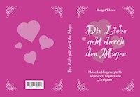 Die Liebe geht durch den Magen - Margot Sikora - ebook