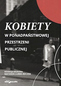 Kobiety w ponadpaństwowej przestrzeni publicznej -  - książka