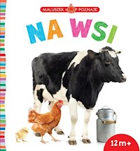 Maluszek poznaje Na wsi - - książka