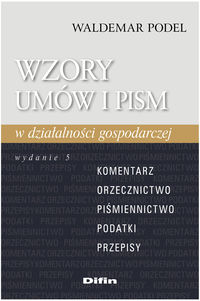 Wzory umów i pism w działalności gospodarczej z płytą CD - Podel Waldemar - książka