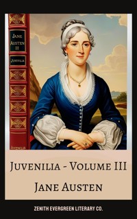 Juvenilia – Volume III - Jane Austen  - ebook