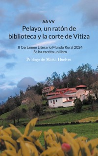 Pelayo, un ratón de biblioteca y la corte de Vitiza - VV. AA. - ebook