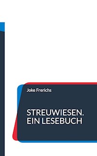 Streuwiesen. Ein Lesebuch - Joke Frerichs - ebook