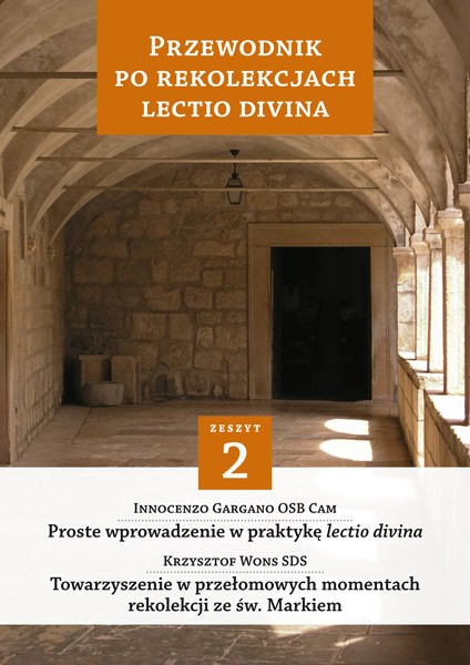 Okładka:Przewodnik po Rekolekcjach Lectio Divina. Zeszyt 2 