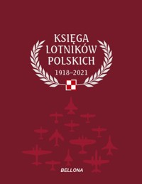 Księga lotników polskich 1918-2021 Tom 2 - Czyżyk Henryk, Gotowała Jerzy, Zieliński Józef - książka