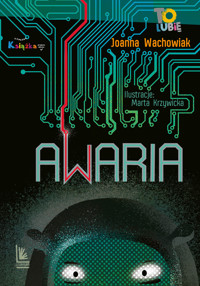 Awaria - Joanna Wachowiak - ebook + audiobook + książka