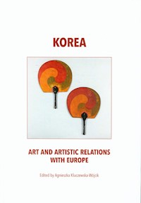 Korea art and artistic relations with Europe - Kluczewska-Wójcik Agnieszka - książka