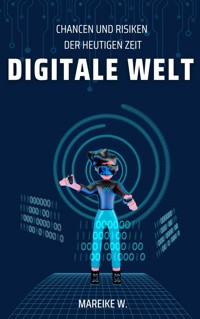 Digitale Welt - Mareike W. - ebook