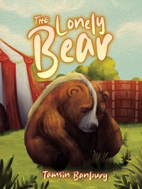 The Lonely Bear - Tamsin Banbury - ebook