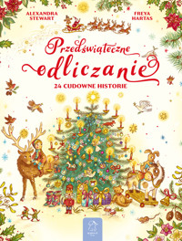Przedświąteczne odliczanie. 24 cudowne historie - Alexandra Stewart - książka