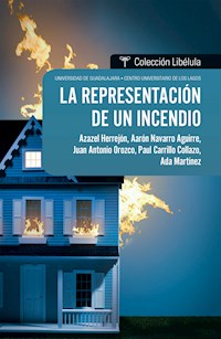 La representación de un incendio - Azazel Herrejón - ebook