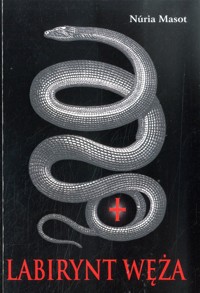 Labirynt węża - Masot Nuria - ebook