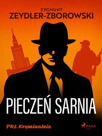 Pieczeń sarnia - Zygmunt Zeydler-Zborowski - ebook + audiobook + książka