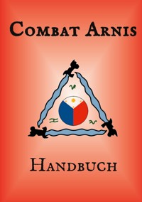 Combat Arnis Handbuch - Christian Kehl - ebook