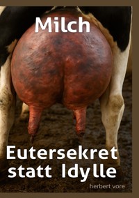 Milch - Herbert Vore - ebook