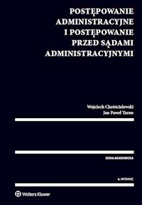 Postępowanie administracyjne i postępowanie przed sądami administracyjnymi - Chróścielewski Wojciech, Tarno Jan Paweł - książka