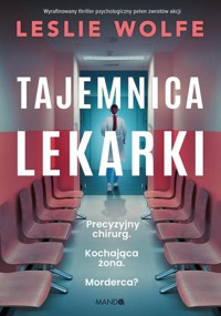 Tajemnica lekarki - Wolfe Leslie - ebook + audiobook + książka