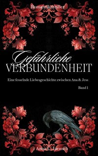 Gefährliche Verbundenheit - Anna L. Jaensch - ebook