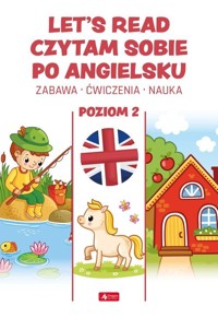 Let`s read Czytam sobie po angielsku. Poziom 2 - zbiorowa praca - książka