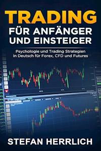 Trading für Anfänger und Einsteiger - Stefan Herrlich - ebook