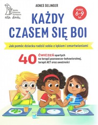 Każdy czasem się boi - Selinger Agnes - książka