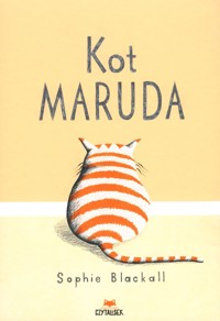 Kot maruda - Sophie Blackall - książka