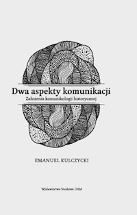Dwa aspekty komunikacji - Kulczycki Emanuel - książka