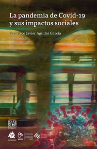 La pandemia de Covid-19 y sus impactos sociales - Javier Aguilar García - ebook