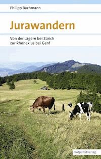 Jurawandern - Philipp Bachmann - ebook
