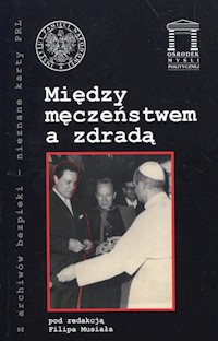 Między męczeństwem a zdradą -  - książka