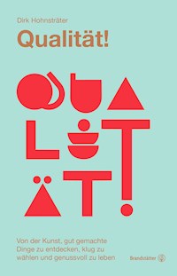 Qualität! - Dirk Hohnsträter - ebook
