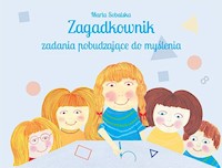 Zagadkownik Zadania pobudzające do myślenia - Sobalska Marta - książka