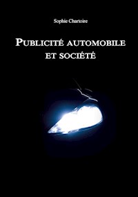 Publicité automobile et société - Sophie Chartoire - ebook