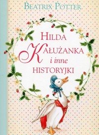 Hilda Kałużanka i inne historyjki - Potter Beatrix - książka