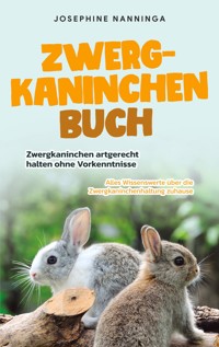 Zwergkaninchen Buch - Josephine Nanninga - ebook