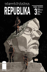 Niewidzialna Republika. Tom 3 - Corinna Bechko - książka