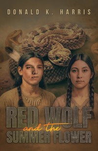 Red Wolf and the Summer Flower - Donald K. Harris - ebook