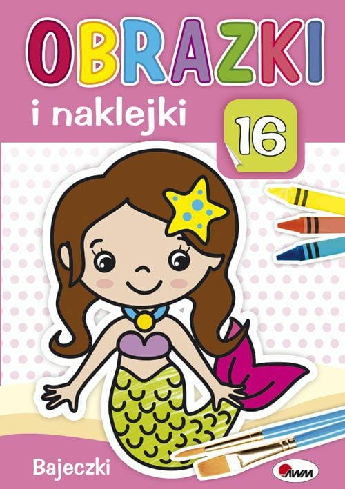Obrazki i naklejki. Bajeczki - praca zbiorowa - książka