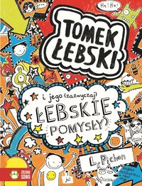 Tomek Łebski Tom 4 I jego (zazwyczaj) łebskie pomysły - Liz Pichon - książka