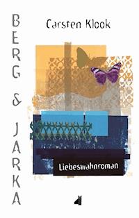 Berg & Jarka - Carsten Klook - ebook